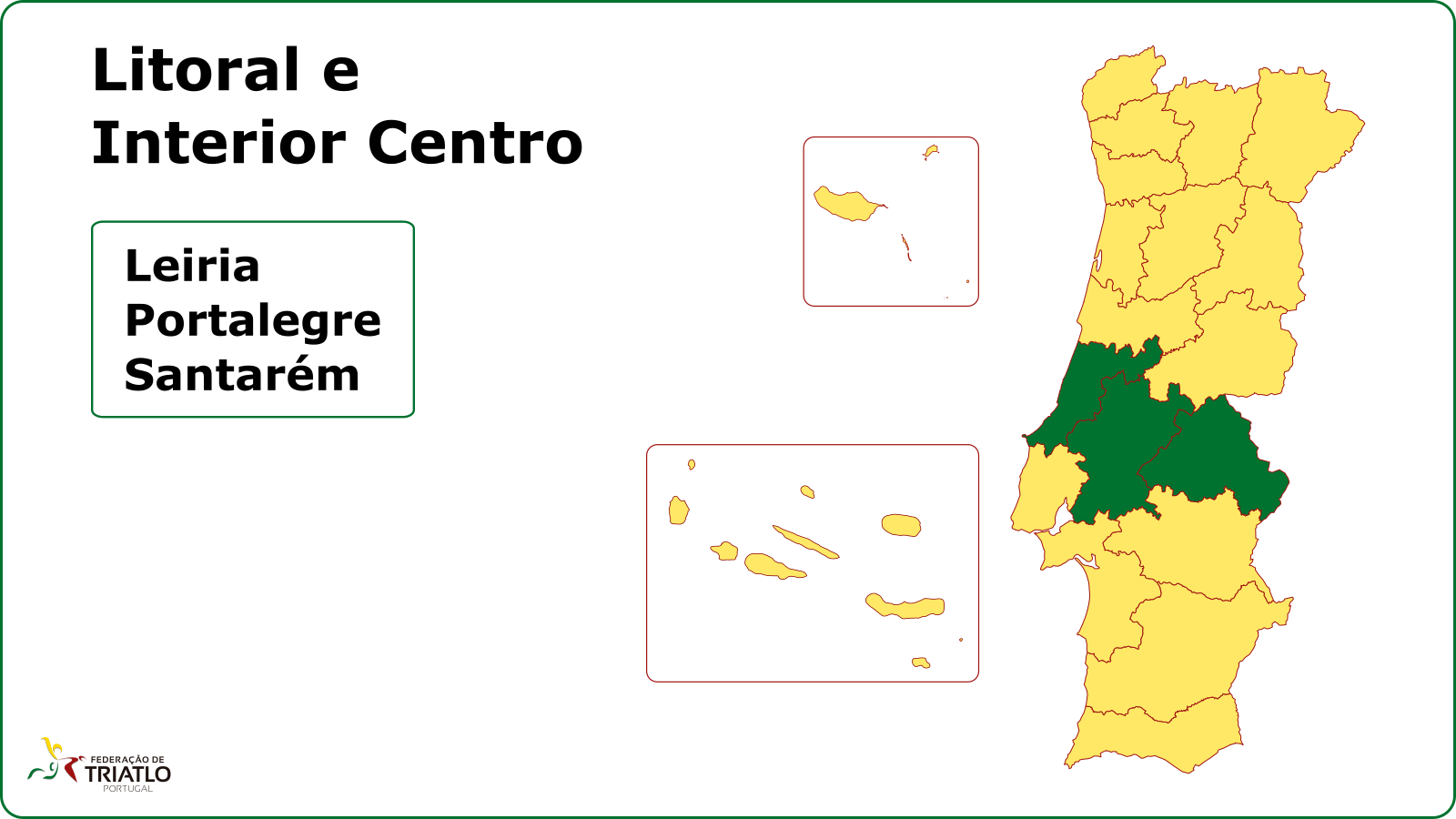 Mapa de Regiões da Federação de Triatlo de Portugal - Litoral e Interior Centro