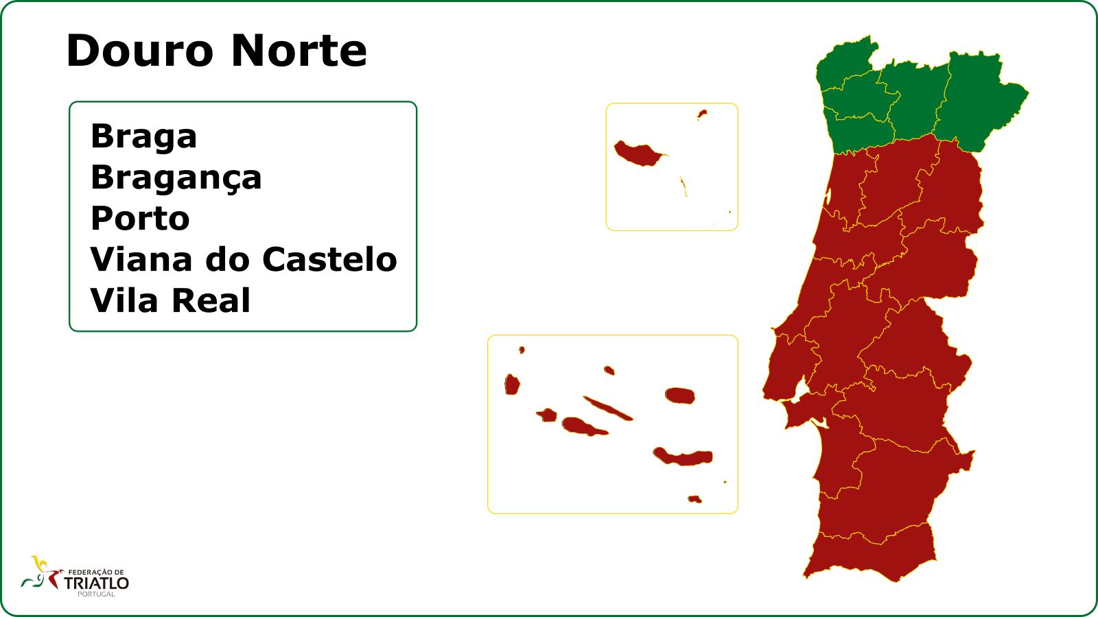 Mapa de Regiões da Federação de Triatlo de Portugal - Douro Norte