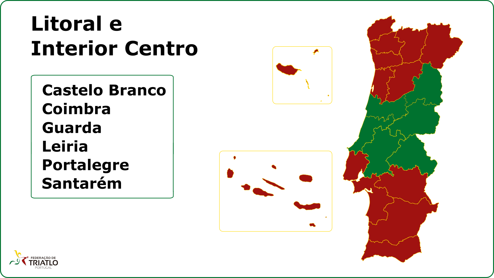 Mapa de Regiões da Federação de Triatlo de Portugal - Litoral Interior Centro